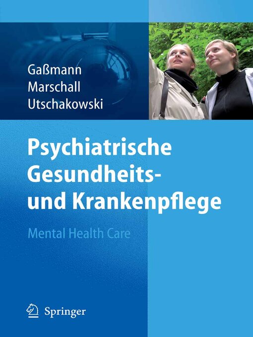 Title details for Psychiatrische Gesundheits- und Krankenpflege--Mental Health Care by M. Gaßmann - Available